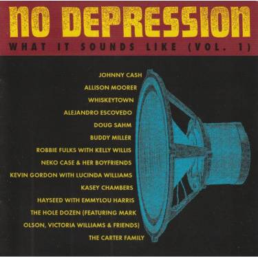 V.V.A.A. - NO DEPRESSION: WHAT IT SOUNDS LIKE VOL 1