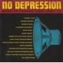 V.V.A.A. - NO DEPRESSION: WHAT IT SOUNDS LIKE VOL 1