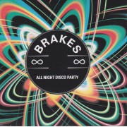 BRAKES - ALL NIGHT DISCO PARTY 3 VERSION + 1