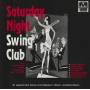 V.V.A.A. - SATURDAY NIGHT SWING CLUB