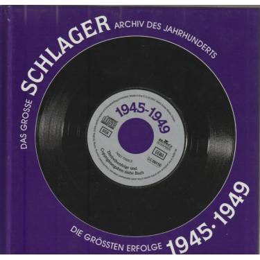 V.V.A.A. - SCHLAGER ARCHIV DES JAHRHUNDERTS 1945 - 1949
