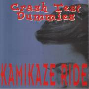 CRASH TEST DUMMIES - KAMIKAZE RIDE