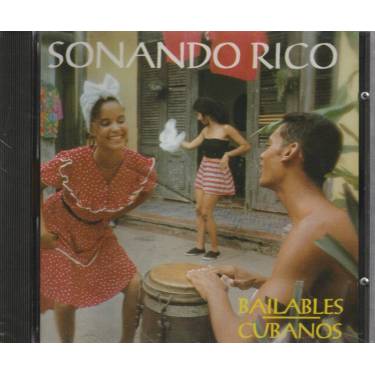 V.V.A.A. - SONANDO RICO - BAILABLES CUBANOS