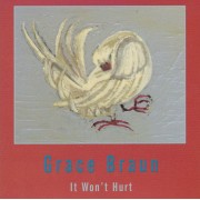 BRAUN GRACE - IT WON’T HURT