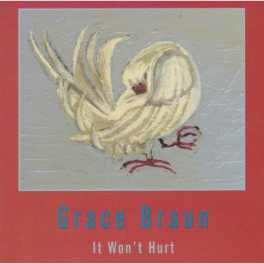 BRAUN GRACE - IT WON’T HURT