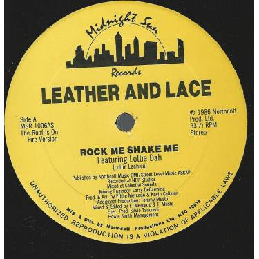 LEATHER AND LACE  - ROCK ME SHAKE ME feat LOTTIE DAH ( THE ROOF IS ON FIRE VERSION - RADIO - DUB )