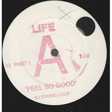 LIFE - FEEL SO GOOD