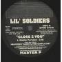 LIL SOLDIERS - PROMO - CLOSE 2 YOU ( RADIO VERSION - INSTRUMENTAL )