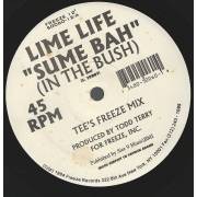 LIME LIFE  - SUME BAH ( IN THE BUSH ) ( TEE'S FREEZE MIX - T.N.T. RUBBA DUB - TODD'S IN HOUSE MIX )