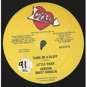 LITTLE RICKY  - THINK MI A BLUFF / VIBES DEM BODY ( VERSION MIKEY RANGLIN )