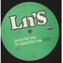 LN'S - GOOD FOR ME NO GOOD FOR ME