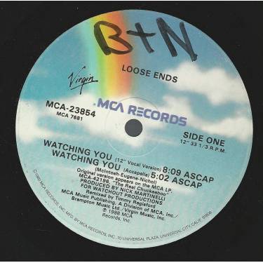 LOOSE ENDS - WATCHING YOU ( 12" VOCAL - ACCAPPELLA - 7" VOCAL VERSION- 3 SIDE DUB - VOCAL HOUSE MIX )