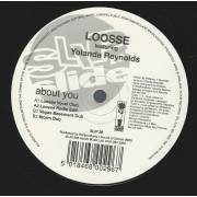 LOOSSE feat YOLANDA REYNOLDS - ABOUT YOU ( VOCAL CLUB - RADIO EDIT - VEGAS BASEMENT DUB - STORM DUB -