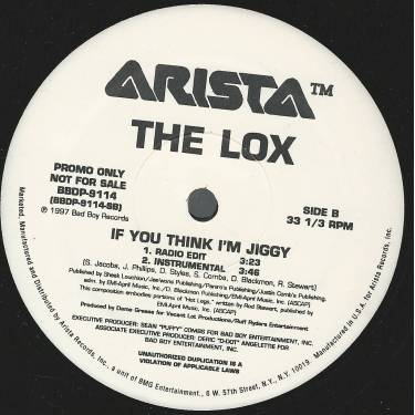 LOX THE - PROMO - IF YOU THINK I'M JIGGY ( CLUB MIX - INSTR - RADIO EDIT - INSTR )