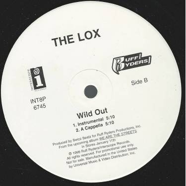 LOX THE - PROMO - WILD OUT ( LP VERSION - CLEAN - INSTR - ACAPPELLA )