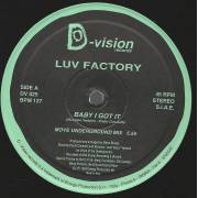 LUV FACTORY  - BABY I GOT IT ( MOVE UNDERGROUND MIX - MIAMI CLUB MIX - BONUS BEATS )