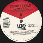 LYTTLE KEVIN - TURN ME ON ( ALBUM VERSION - CLUB MIX - INSTR - REMIX FEAT SPRAGGA BENZ - RMX INSTR )