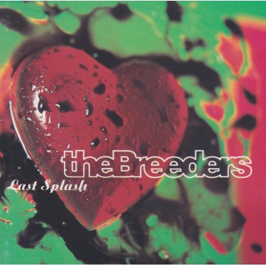 BREEDERS THE - LAST SPLASH