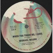 MAURO MICHAEL - SUSIE Q / WHEN YOU TOUCH ME , I LOVE