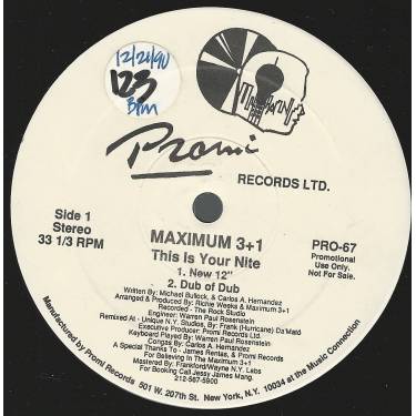 MAXIMIM 3+1 - PROMO - THIS IS YOUR NITE ( NEW 12" - DUB OF DUB - NEW DUB OF DUB - INSTR )