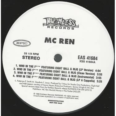 MC REN - PROMO - WHO IN THE F*** feat EIGHT BALL & MJG / COMIN' AFTER YOU feat ICE CUBE