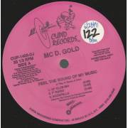 MC D. GOLD - PROMO - FEEL THE SOUND OF MY MUSIC ( 12" CLUB MIX - 7" RADIO - ACAPPELLA - YODEL MIX - PLAZA DUB )