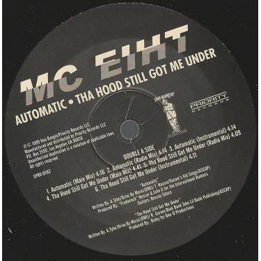 MC EIHT - AUTOMATIC ( MAIN MIX - RADIO MIX - INSTR ) / THA HOOD STILL GOT ME UNDER