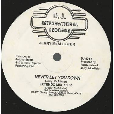 MCALLISTER JERRY - NEVER LET YOU DOWN ( EXTENDED MIX - HOUSE MIX - ORIGINAL UNDERGROUND - RADIO MIX )