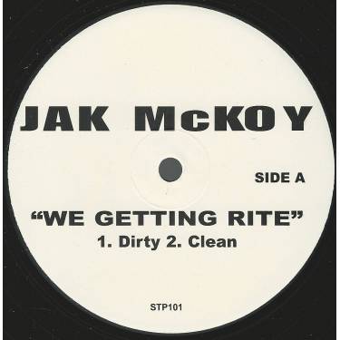 MCKOY JAK - WE GETTIN RITE ( DIRTY - CLEAN -INSTR )