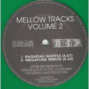 MELLOW TRACKS - VOLUME 2 ( HAVE A GOOD TIME - SUMMER FAIRYTALES - BAGHDAD SHUFFLE - MEGATONE TRIBUTE )