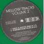 MELLOW TRACKS - VOLUME 2 ( HAVE A GOOD TIME - SUMMER FAIRYTALES - BAGHDAD SHUFFLE - MEGATONE TRIBUTE )