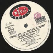 MIMMO MIX feat VALERIE ETIENNE - I WANNA BE WITH YOU ( UNDER DISCO VERSION - RADIO - ALTERNATE - SPANISCH VERSION )