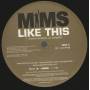 MIMS - PROMO - LIKE THIS ( RADIO EDIT CLEAN - ALBUM - INSTR - ACAPPELLA )