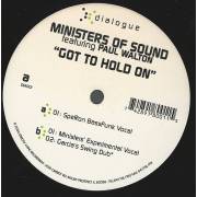 MINISTERS OF SOUND feat PAUL WALTON - GOT TO HOLD ON ( SPERON BASS FUNK VOCAL - MINISTERS EXPERIMENTAL - GARCIA'S SWING DUB )