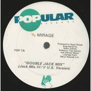 MIRAGE - DOUBLE JACK MIX / HERE IT IS GET INTO IT