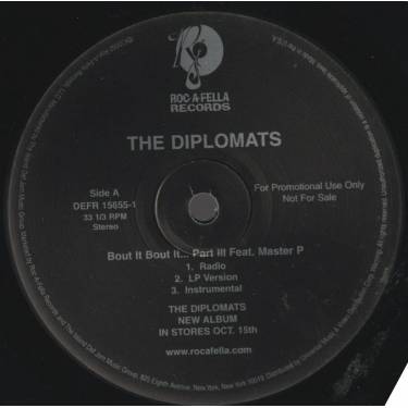 DIPLOMATS THE - PROMO - BOUT IT BOUT IT  PART III feat MASTER P / I'M READY ft CAM'RON JIMMY JONES & JUELZ SANTANA ( RADIO - LP