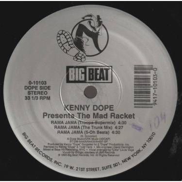 DOPE KENNY pres THE MAD RACKET - DONDADDA ( GANGSTA MIX - BEATS - ORIG RAMA JAMA MIX ) / TROOPA SPERMIX - THE TRUNK MIX - 5-OH