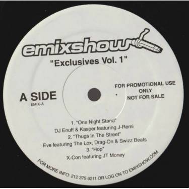 EMIXSHOW ( VARIOUS ) - PROMO - EXCLUSIVES VOL 1 ( DJ ENUFF -KASPER J-REMI - EVE - THE LOX - DRAG ON - X-CON -DJ PROSTYLE - JO JO