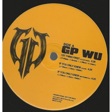 GP WU - PROMO - 1ST THING FIRST ( CLEAN RADIO -ALBUM VERSION ) / IF YOU ONLY KNEW ( CLEAN - INSTR - DIRTY ) / HIP HOP ( ALBUM