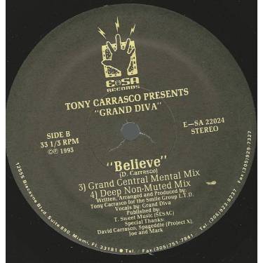 GRAND DIVA ( TONY CARRASCO presents .. ) - BELIEVE ( FIERCE VOCAL MIX -14TH STREET MIX - GRAND CENTRAL MENTAL MIX - DEEP NON