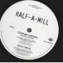 HALF-A-MILL - PROMO - STILL ( RADIO CLEAN - DIRTY VERSION - INSTR. ) / SODOM AND GOMORRAH / WORLD FAMOUS