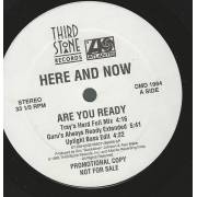 HERE AND NOW  - PROMO - ARE YOU READY ( TRAY'S HARD FULL MIX - GURU'S ALWAYS READY EXT. - UPTIGHT BASS - LP - FULL JAZZ MIX