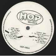 HOP RECORDS ( V.A. ) - HOP 005 ( ON THE REAL - M.O.N.E.Y.- LET'S GET DOWN - TO LIVE AND DIE IN LA - BIG MOMMA THANG - ALL OF MY