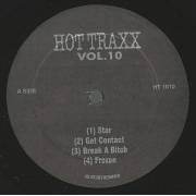 HOT TRAXX ( V.A. ) - VOL 10 ( STAR - GET CONTACT - BREAK A BITCH - FROZEN - WILD WILD WEST - DEPOPULATOR - YOU DON'T KNOW ME …