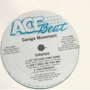 INTENSE - GARAGE MOVEMENT EP ( YOU GOT TO LOVE ME - DOG A BASELINE - LET THE RAIN COME DOWN - CAN'T TREAT ME THIS WAY - STRENGTH