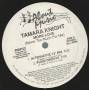 KNIGHT TAMARA - MORE LOVE ( NEVER TOO MUCH FOR ME ) ( 12" MIX - YVONNE'S ALTERNATE MIX - RADIO MIX - ALTERNATIVE - PIANO GROOVE