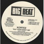 KORTEZ - PROMO - PUT YOUR BODY ON ( TEMPLE OF LOVE - TEPLE OF DUB - RADIO VERS - BODY HEAT - DESERT AT DAWN - AFTER MIDNIGHT