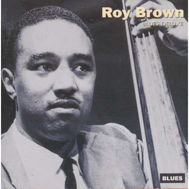 BROWN ROY - BLUES DELUXE