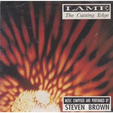 BROWN STEVEN  - LAME THE CUTTINGEDGE