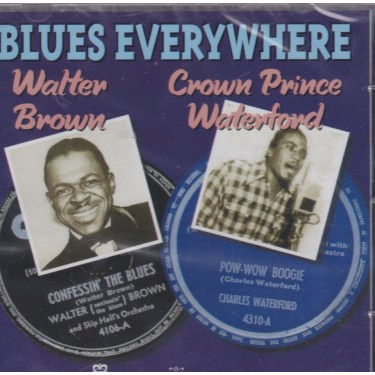 BROWN WALTER WATERFORD CROWN PRINCE - BLUES EVERYWHERE